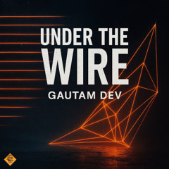 Under the Wire