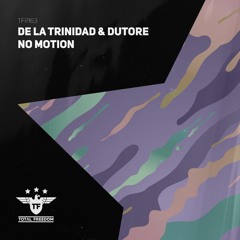 De La Trinidad & Dutore - No Motion