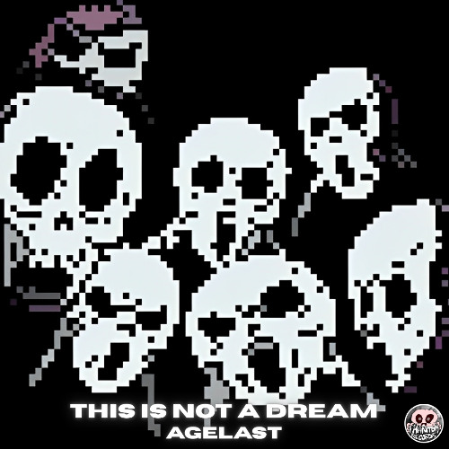 AGELAST - this is not a dream