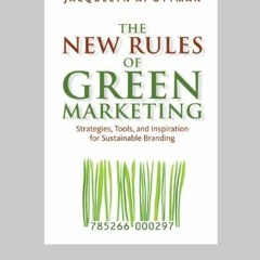 [VIEW] PDF EBOOK EPUB KINDLE The New Rules of Green Marketing: Strategies, Tools, and Inspiration fo