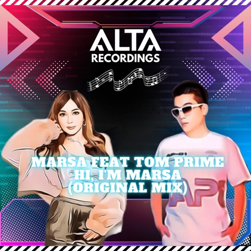 Marsa Feat Tom Prime - HI, I'M MARSA(Original Mix)