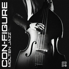 Con - Figure - Molten Jazz