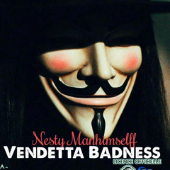 NESTY MANHIMSELFF - VENDETTA BADNESS