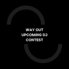 WAY OUT LDN Competition
