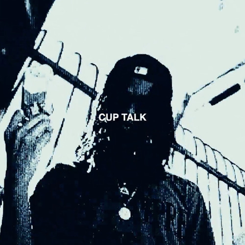 Cup Talk (prod. Kelewya & Rio Leyva)