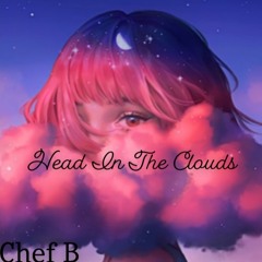 Head In The Clouds - Chef B