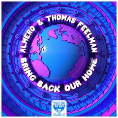 FREE DOWNLOAD: Almero & Thomas Feelman - Bring Back Our Home (Vocal Stem - 126bpm - C#m)