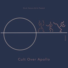 PREMIERE: Nick Hanzo & A-Tweed - Cult Over Apollo [BDS020]