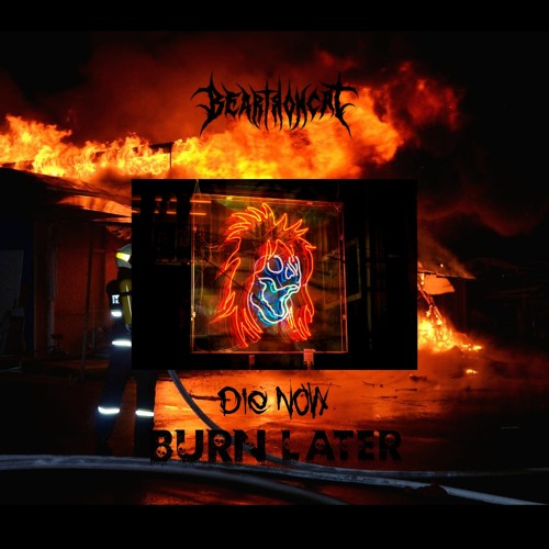 Die Now Burn Later (Prod. by NetuH)