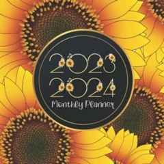 Get [EBOOK EPUB KINDLE PDF] 2023-2024 Monthly Planner: A Beautiful 2 Year Calendar Great for Organiz