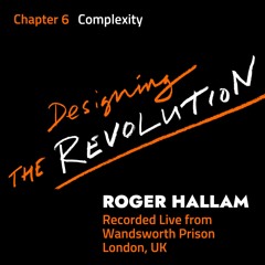 Designing the Revolution | Chapter 6 | Complexity