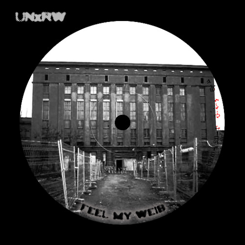 UNxRW - FEEL MY WEIB