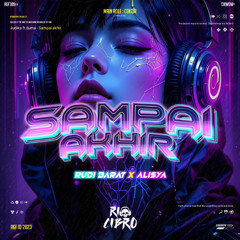 RC - SAMPAI AKHIR ( RUDI BARAT x ALISYA )#SUPERDUPERVIP !!!