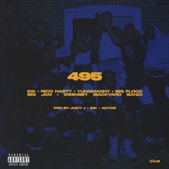 IDK Ft. Rico Nasty , YungManny , Big Flock , Big JAM & Weensey - 495