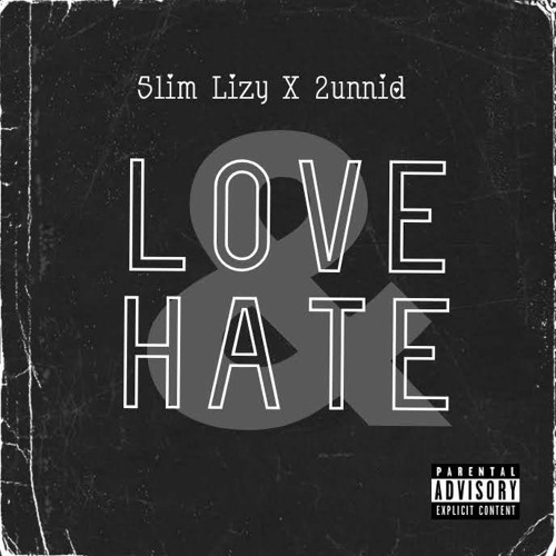 Stream Love and Hate ft 2unnid by 5lim Lizy | Listen online for free on ...