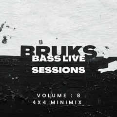 Bass Live session Vol.8 4x4 mini mix