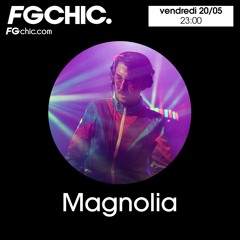 Magnolia X FG CHIC Vol. 2 (DJ SET)