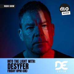 Into The Light 011 with Desyfer