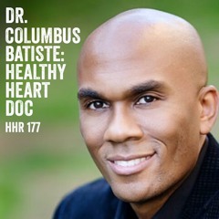 Dr. Columbus Batiste: Healthy Heart Doc