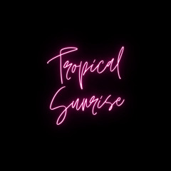 Tropical Sunrise