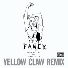 Fancy (Yellow Claw Remix) [feat. Charli XCX]
