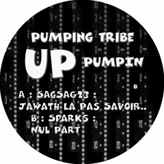 Pump Up The Tribe 01 - SAGSAG23 - JawaTH La Pas SavoiR.