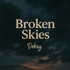 Broken Skies