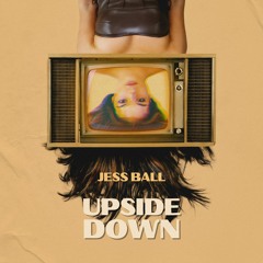Jess Ball - Upside Down