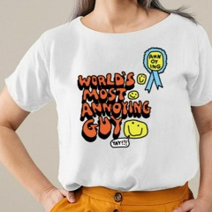 Zoë Bread World’s Most Annoying Guy Yay T-Shirt