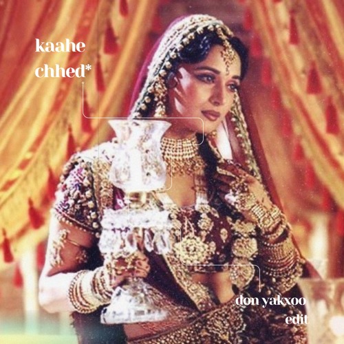 Kaahe Chhed (Don Yakxoo Edit)