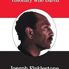 Download EBOoK@ Anwar Sadat Online Book By  Joseph Finklestone (Author)
