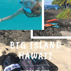 Best Snorkel Spots Big Island Prices Reviews