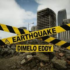 Earthquake Prod.DimeloEddy