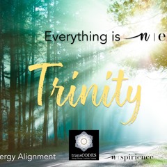 TRINITY 5 Min Energetic Alignment