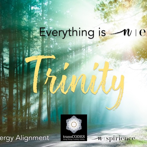 TRINITY 5 Min Energetic Alignment