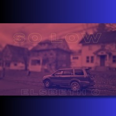 So Low