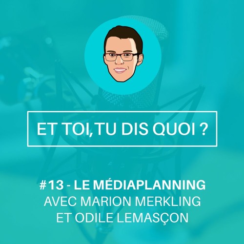 #13 - Le Mediaplanning