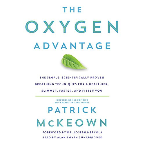[VIEW] PDF 📙 The Oxygen Advantage: The Simple, Scientifically Proven Breathing Techn