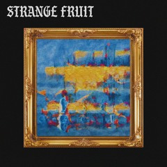 Strange Fruit