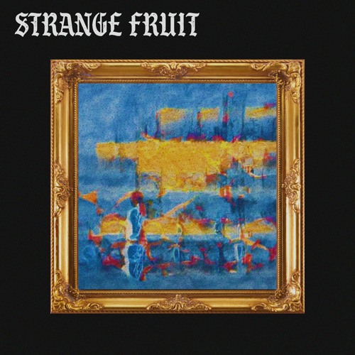 Strange Fruit