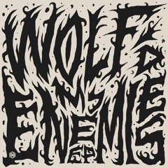 Wolf'd - My Enemies
