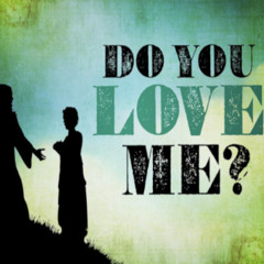 do you Love me