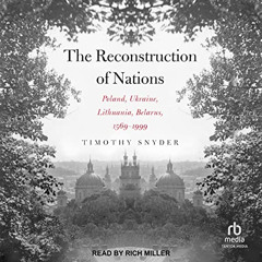 DOWNLOAD EPUB 📋 The Reconstruction of Nations: Poland, Ukraine, Lithuania, Belarus 1
