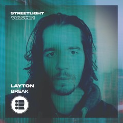 Layton - Break - Streetlight Vol 1 [Free Download]