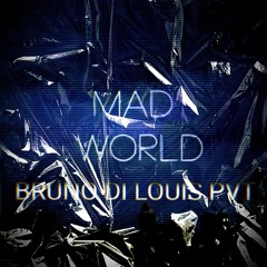YAN BRUNO, BRUNO KNAUER, HARDWELL FEAT JAKE REESE - MAD WORLD ( BRUNO DI LOUIS )