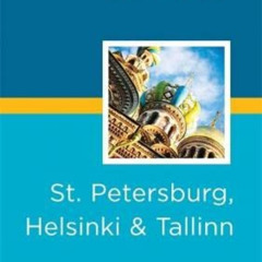 READ EPUB 📜 Rick Steves Snapshot St. Petersburg, Helsinki & Tallinn by  Rick Steves