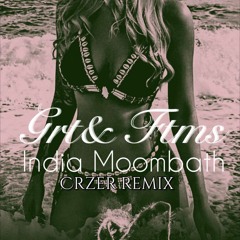 India_Moombath_( CRZER_remix ) [ GRTBOYS&FTMSBOYS]