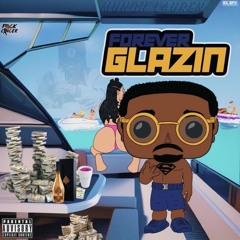 Munch Lauren - Forever Glazin (Outro) ft. Bankhead & MixtapeTrappers