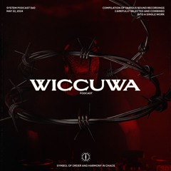 WICCUWA x SYSTEM PODCAST 060