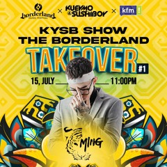 Tiger Ming Guestmix - KYSB Show The Borderland Takeover #1 on KristalFM Brunei